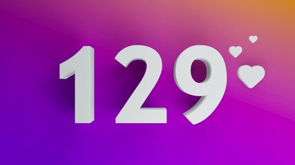Number 129 in white on purple and orange gradient background, social media isolated number 3d render