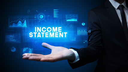 Obraz premium Hand of Businessman holding INCOME STATEMENT inscription, business success concept
