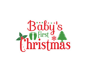 Christmas vintage Design. Baby's first Christmas. Merry Christmas and Happy New Year typography designs. T-Shirt Typography Design. Vector Illustration Symbol Icon Design.
