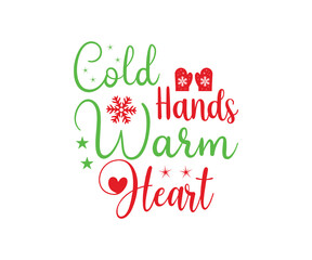 Christmas vintage Design. cold hands warm heart. Merry Christmas and Happy New Year typography designs. T-Shirt Typography Design. Vector Illustration Symbol Icon Design.
