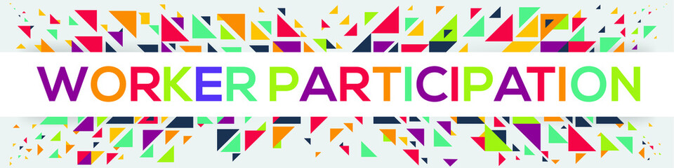 creative colorful (worker participation) text design ,written in English language, vector illustration.
