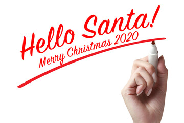 Hand writing hello santa and merry christmas 2020.