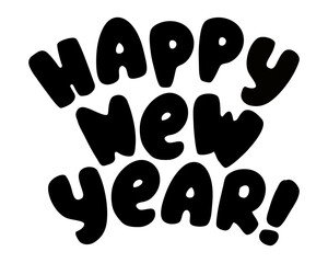 Happy New Year black vector lettering on white background. Winter holiday greeting message black silhouette isolated. Christmas lettering for cutting machine. Christmas craft font cutout