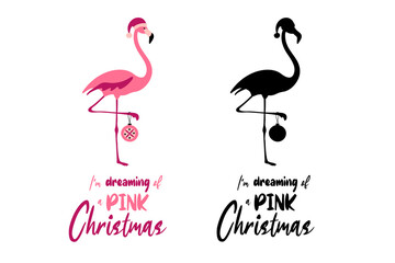 I am dreaming of a Pink christmas - hand written Christmas quote with a cute flamingo holding a Chrismas bauble. Hand drawn lettering for Christmas greetings cards and invitations.T-shirt print.