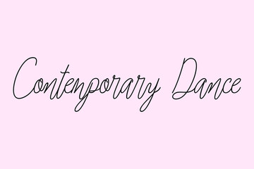 Contemporary Dance Cursive Typography Black Color Text On Light Pink Background  