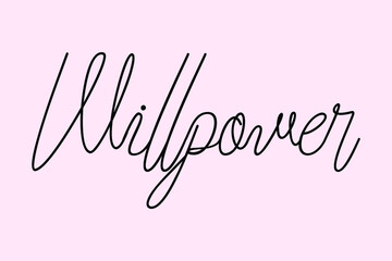Willpower Cursive Typography Black Color Text On Light Pink Background  