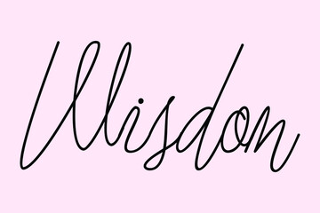 Wisdom. Cursive Typography Black Color Text On Light Pink Background  
