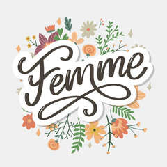decorative femme text lettering calligraphy flowers brush slogan