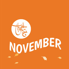 Thank November. Autumn season banner. Poster, card design with inscription, colorful imprints foliage, lettering phrase.