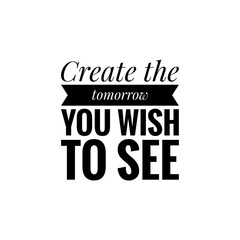 Motivational Quote / Lettering / Word Illustration