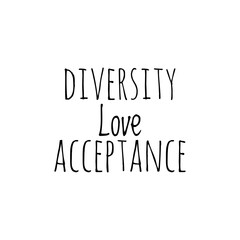 Quote Lettering / Word Illustration about Diversity concept