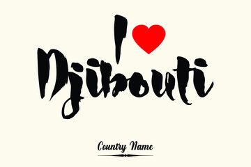 I Love Djibouti Bold Calligraphy Country Name Black Color Text 
on Light Yellow Background