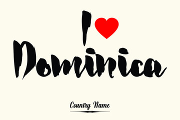  I Love Dominica Bold Calligraphy Country Name Black Color Text 
on Light Yellow Background