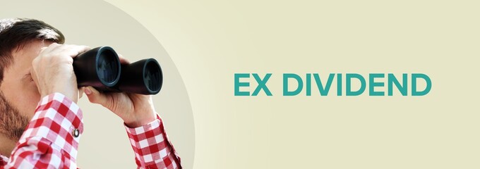 Ex dividend. Man observing with binoculars. Turquoise Text/word on beige background. Panorama