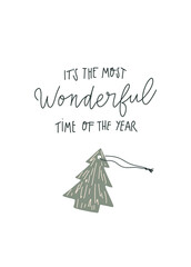Vector handwritten Christmas quote : it s the most wonderful time of the year and Hand drawn herringbone toy © Milana