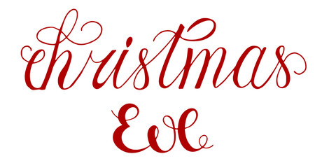 Lettering - Christmas Eve. Red lettering on an isolated white background.