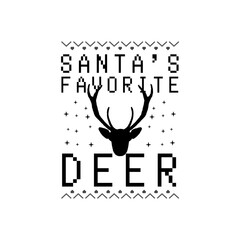 Christmas lettering quote. Silhouette calligraphy poster with quote - Santa Favorite deer. With reindeer head. Illustration for greeting card, t-shirt print, mug design. Stock vector isolated