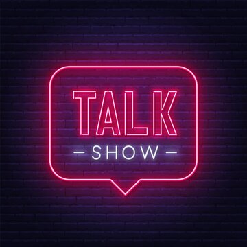 Talk Show Neon Sign On Brick Wall Background .