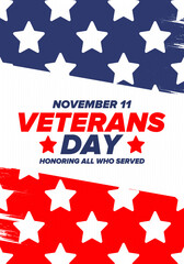 Veterans Day in United States. Federal holiday, celebrated annual in November 11. Honoring all who served. Patriotic american military concept. Poster, card, banner and background. Vector illustration