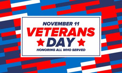 Veterans Day in United States. Federal holiday, celebrated annual in November 11. Honoring all who served. Patriotic american military concept. Poster, card, banner and background. Vector illustration