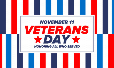 Veterans Day in United States. Federal holiday, celebrated annual in November 11. Honoring all who served. Patriotic american military concept. Poster, card, banner and background. Vector illustration