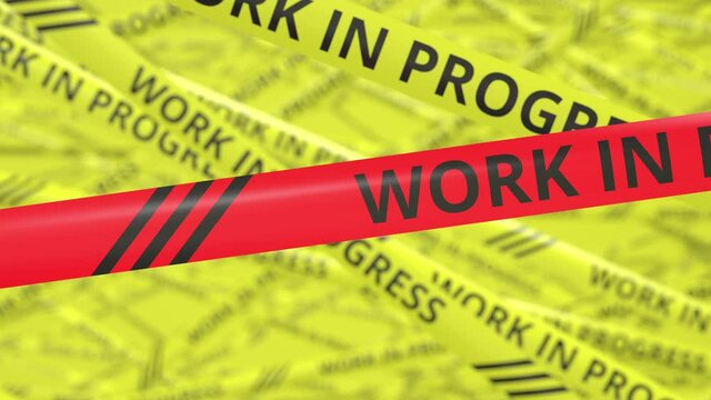 Many yellow and red warning tapes with WORK IN PROGRESS text. Conceptual 3d animation