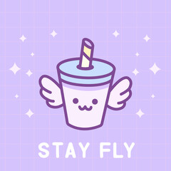 Kawaii Soda Paper cup with straw. Disposable fastfood package
for beverage with lid. Cute mascot character with wings. Vector illustration in cartoon corean style with motivational quote Stay Fly