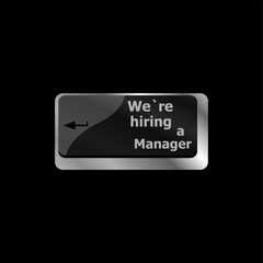 We Are Hiring a manager Job concept. Computer keyboard key