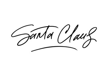 Santa Claus hand drawn signature. Black letters isolated on white background. Greeting lettering for signing christmas letters sent by snail mail or e-mail, invitation, poster, postcard, banner