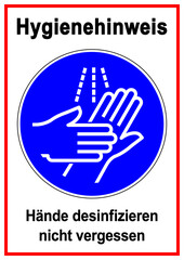 Obraz premium ds300 DiskretionSchild - Schild mit der Aufschrift - Hygienehinweis Hände desinfizieren nicht vergessen - Piktogramm in deutsch - Druckvorlage DIN A1 A2 A3 A4 - xxl g9954