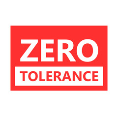 Zero tolerance red sign design. Clipart image.