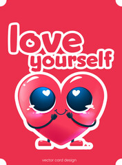 Love yourself in cartoon style. Vector funny illustration. Greeting card with heart character.