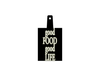 Good food, good life