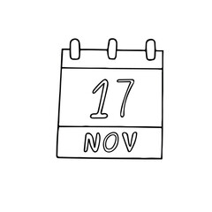 calendar hand drawn in doodle style. November 17. International Students Day, World Prematurity, date. icon, sticker, element, design. planning, business holiday