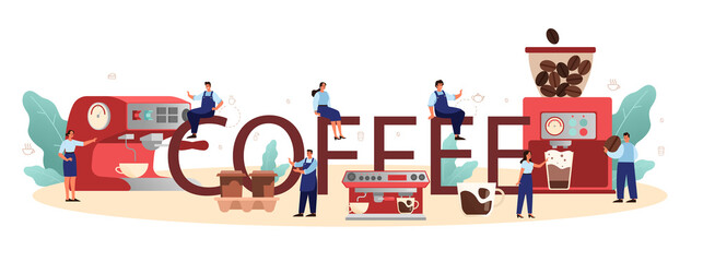 Fototapeta premium Coffee typographic header. Barista making a cup of hot coffee.
