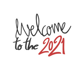 Fototapeta na wymiar Welcome 2021 new year message