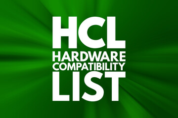 Fototapeta premium HCL - Hardware Compatibility List acronym, technology concept background