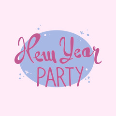 Lettering New Year party on a blue background. Vector illustration.