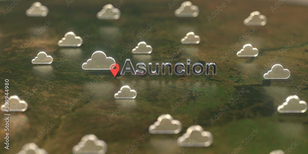 Wall mural Cloudy weather icons near Asuncion city on the map, weather forecast related 3D rendering - Wall murals