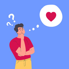 Young man in doubt thinks about love. Idea about relationships and romance. Vector flat illustration. Confused young guy with question marks. Vector colorful illustration in flat style.