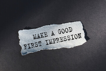 Make a good first impression - the text is written on torn paper with a blue background.