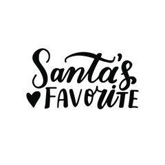 Santa's favorite. Christmas and New Year hand lettering holiday quote. Modern calligraphy. Greeting cards design element. Xmas phrase