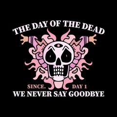 Cool skull and tribal ornament with we never say goodbye typography, illustration for logo, poster, sticker, or apparel merchandise.With tribal and hipster style.