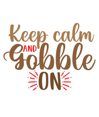 Keep calm and gobble on svg