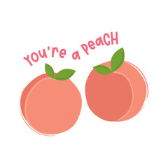 You're a Peach Illustration, Peach Icon, Peach Drawing, Vector Illustration Background