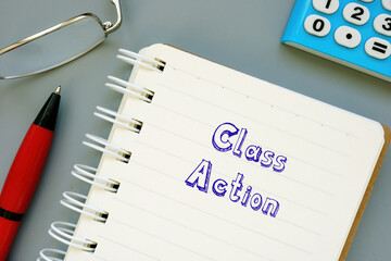 Conceptual photo about Class Action with handwritten text.