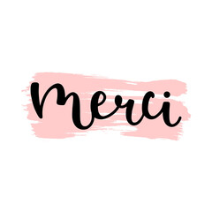 Merci word hand drawn lettering. Modern bounce calligraphy ink in black with decorative brush stroke isolated on white background vector illustration.