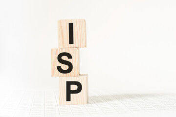 word ISP on wooden blocks, white background, business concept. business and Finance