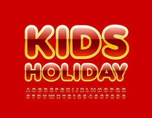 Vector bright poster Kids Holiday. Glossy stylish Font. Premium Alphabet Letters and Numbers