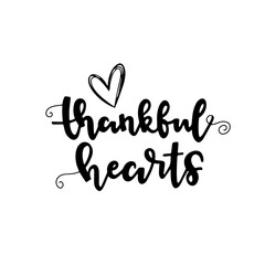 Thankful hearts. Happy thanksgiving brush hand lettering. Hand drawn Thanksgiving quote lettering. Can be used for holiday design.